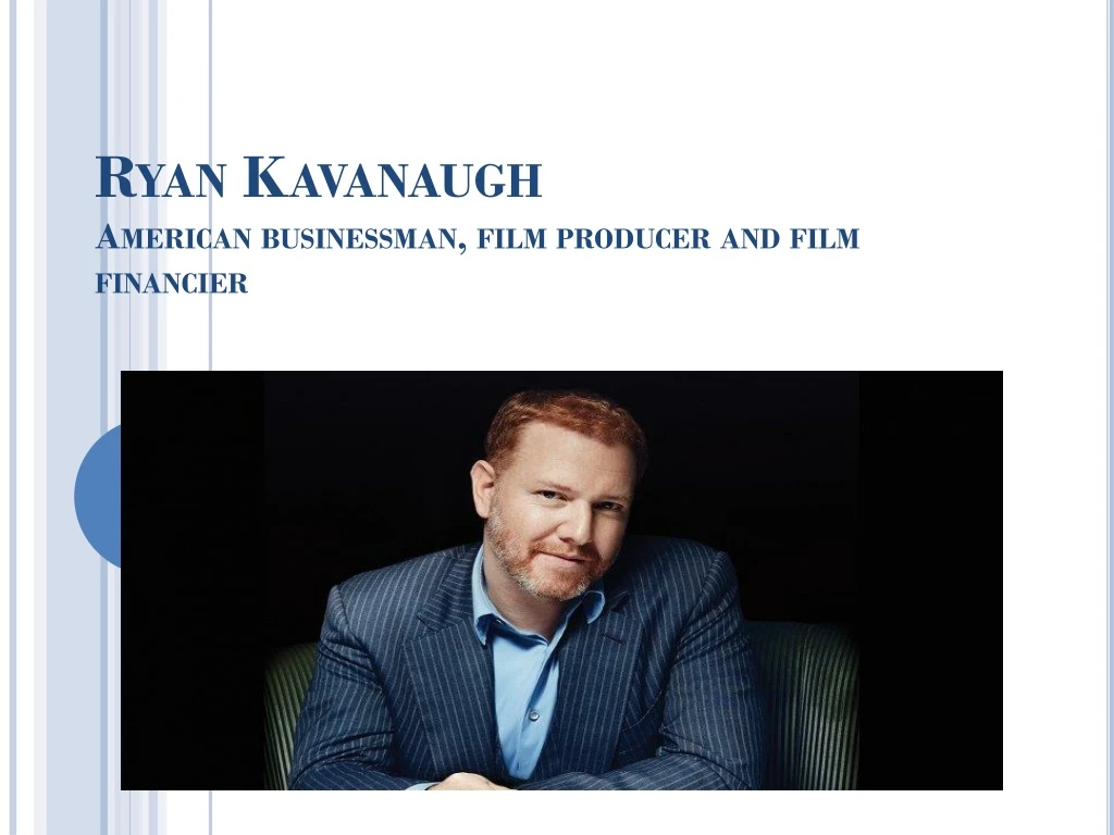 ryan kavanaugh american businessman film producer and film financier