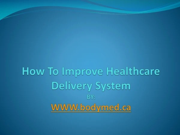 How To Improve Healthcare Delivery System