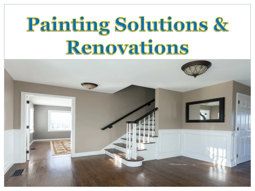 painting solutions renovations