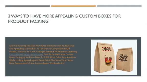3 Ways to Have More Appealing Custom Boxes for Product Packing