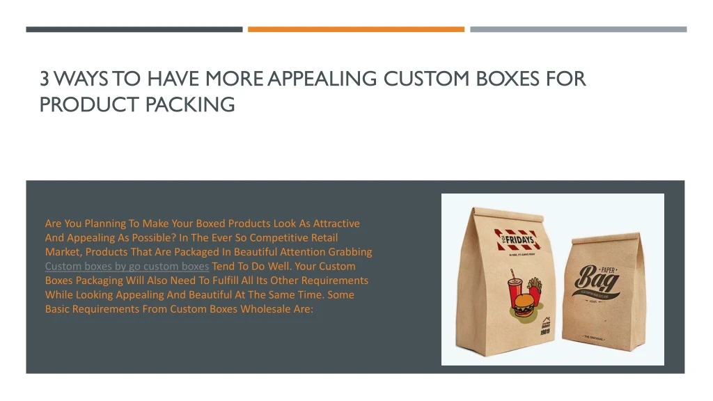 3 ways to have more appealing custom boxes