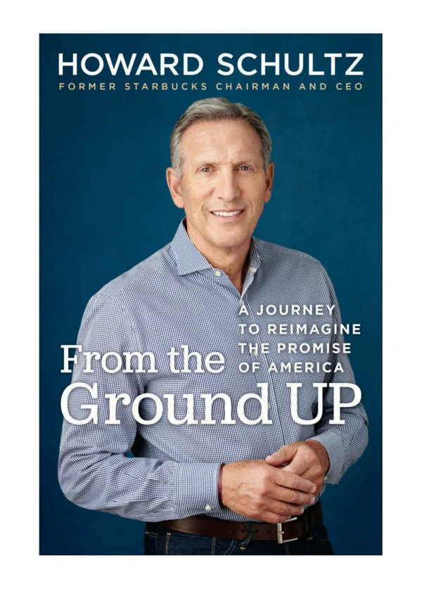 From the Ground Up by Howard Schultz