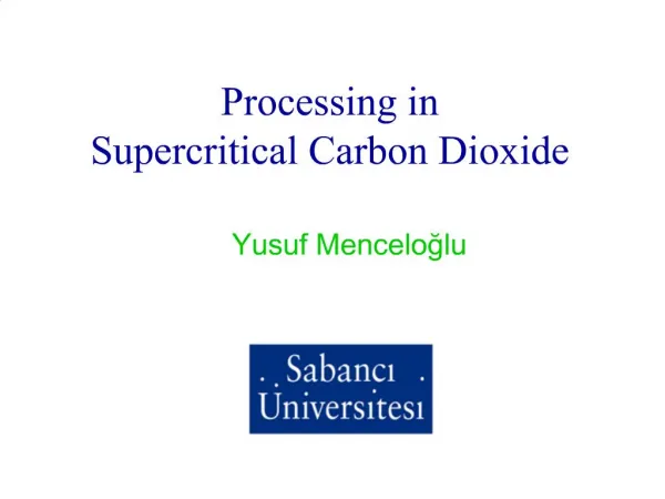 Processing in Supercritical Carbon Dioxide