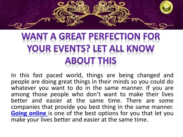 Want A Great Perfection For Your Events? Let All Know About This