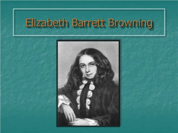 Elizabeth Barrett Browning