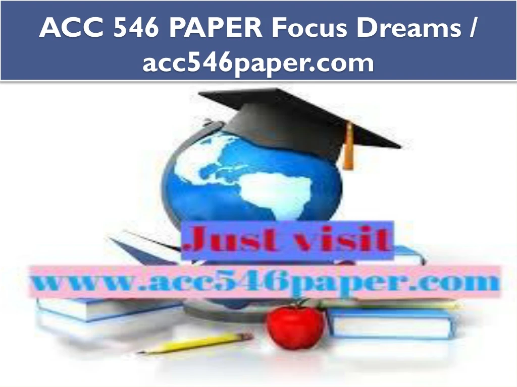 acc 546 paper focus dreams acc546paper com