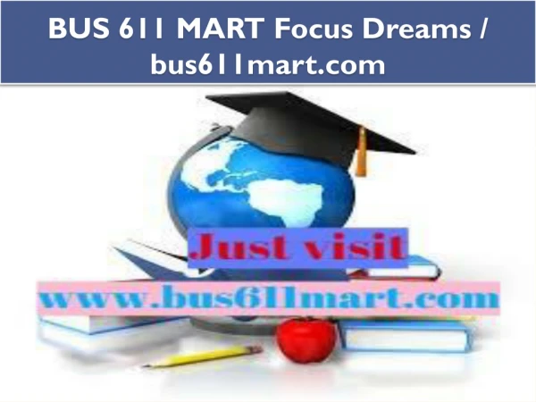 BUS 611 MART Focus Dreams / bus611mart.com