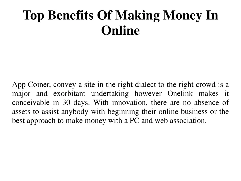 top benefits of making money in online