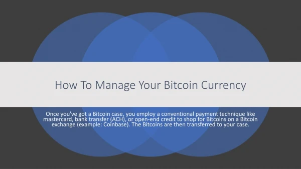 How To manage Your Bitcoin Currency