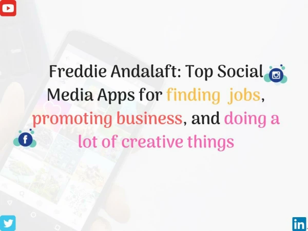 Freddie Andalaft Shared Top 10 Most Popular Social Sites and Apps