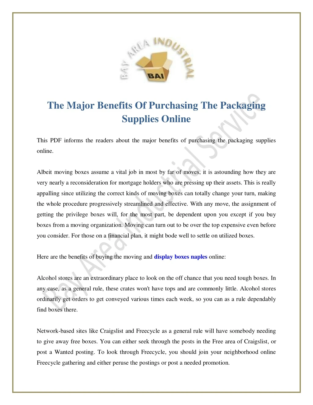 the major benefits of purchasing the packaging