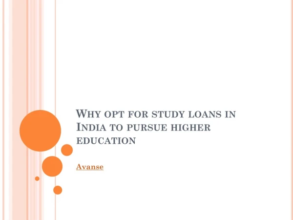 Why opt for study loans in India to pursue higher education