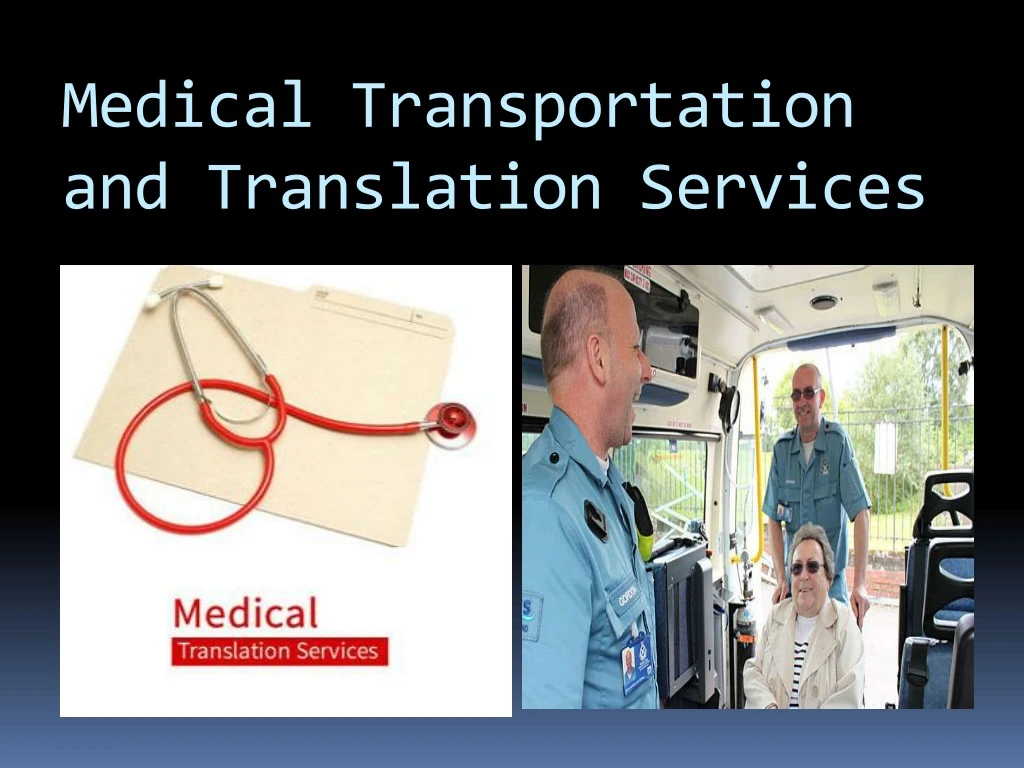 medical transportation and translation services