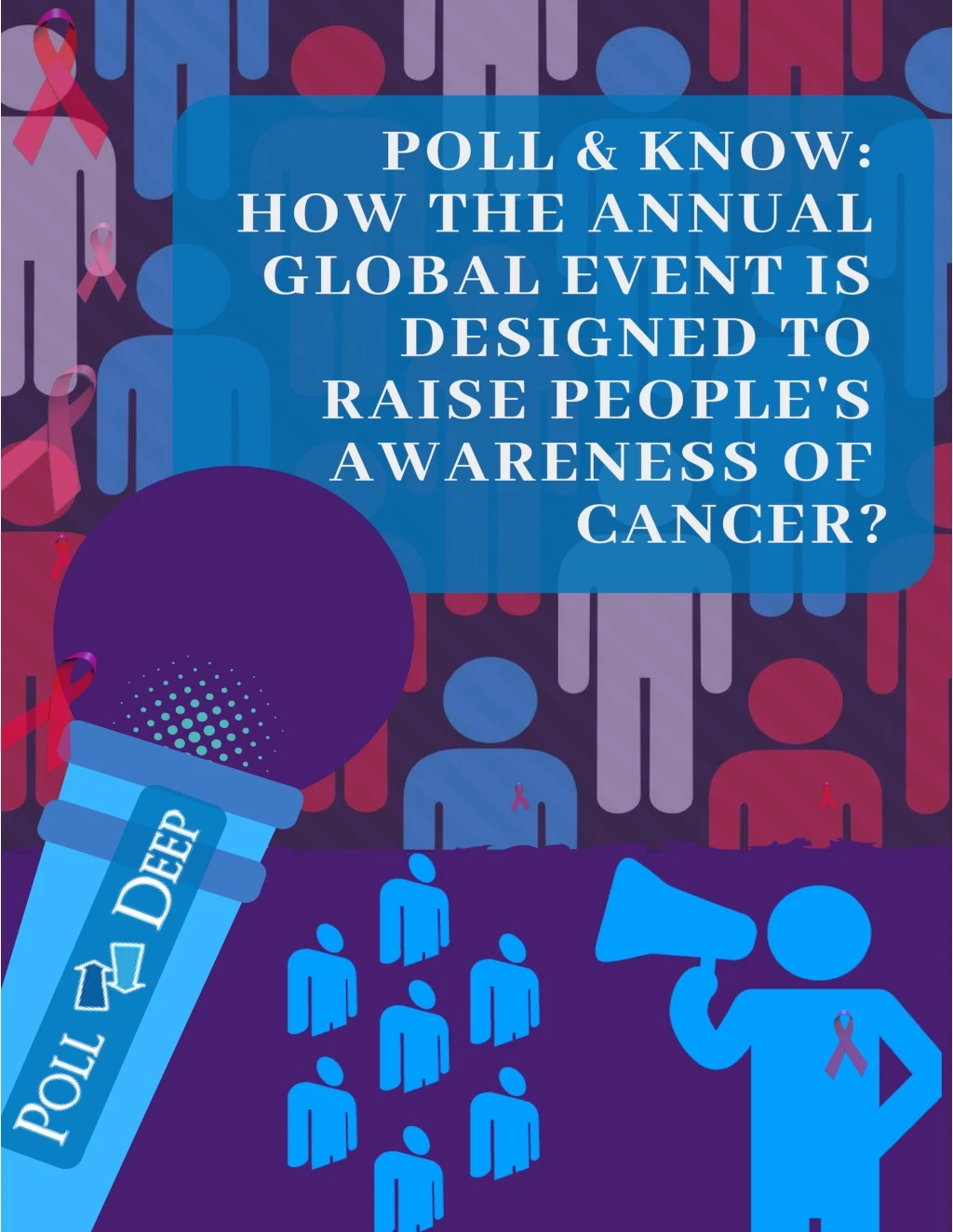 poll know how the annual global event is designed