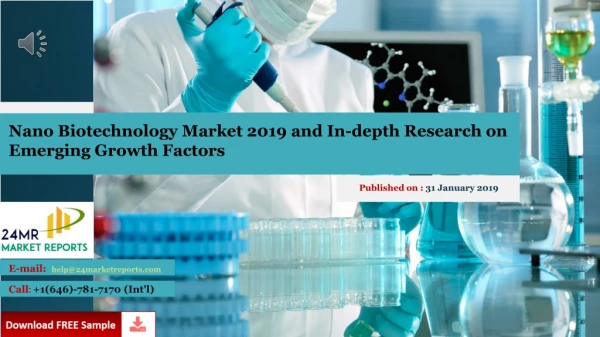 Nano Biotechnology Market 2019 and In-depth Research on Emerging Growth Factors