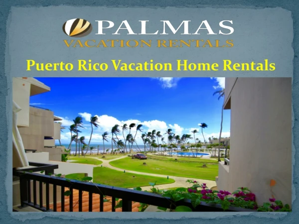 Puerto Rico Vacation Home Rentals