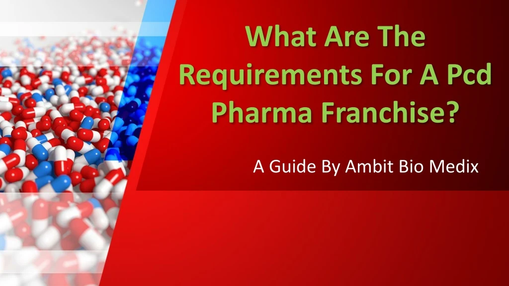 what are the requirements for a pcd pharma franchise