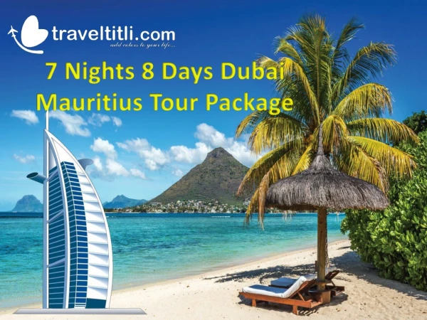 Dubai Mauritius Tour Package-Holiday in Dubai Mauritius - Travel Titli