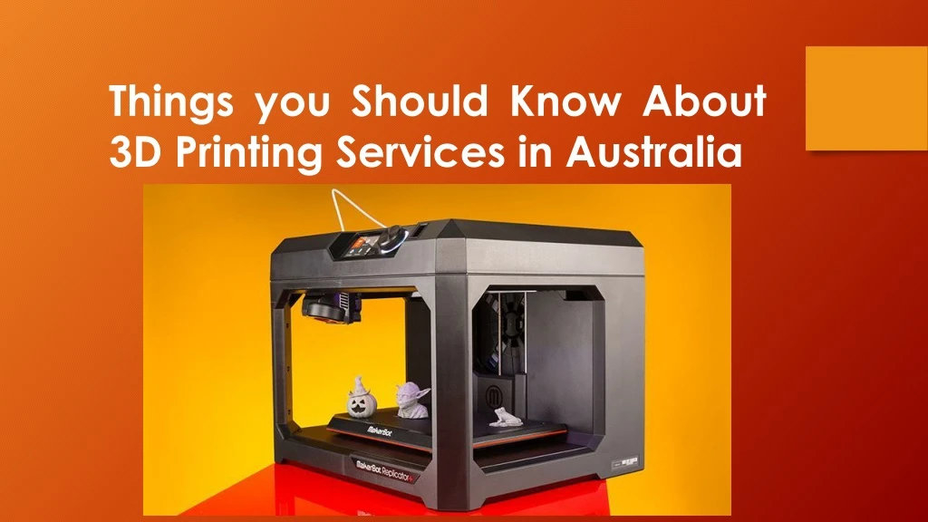 things you should know about 3d printing services