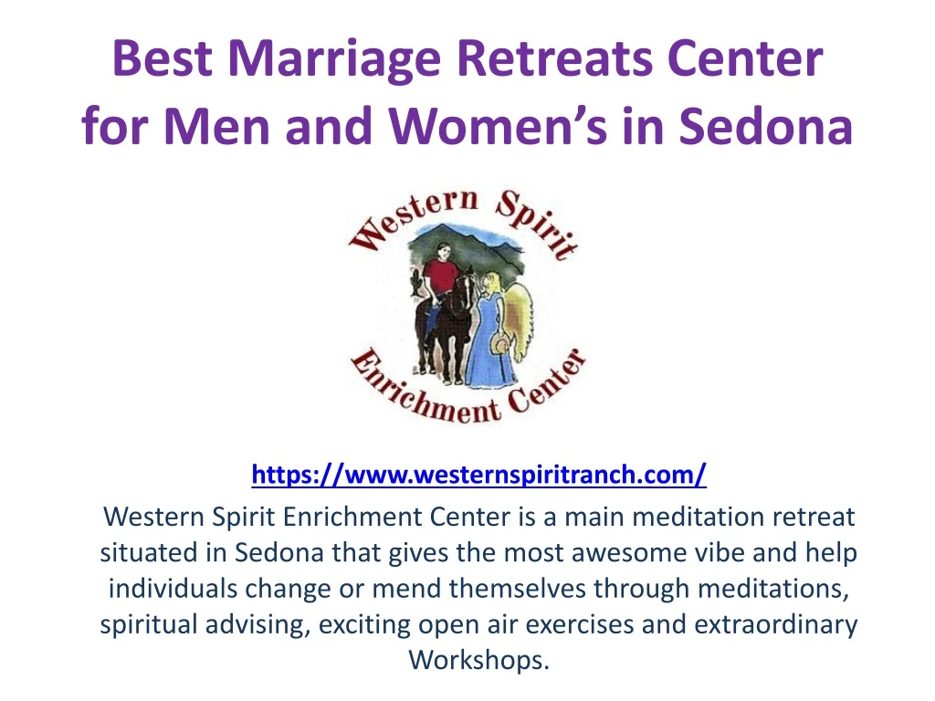 best marriage retreats center for men and women s in sedona