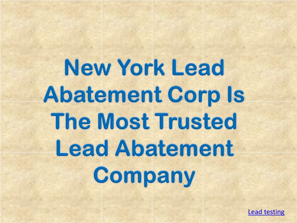 new york lead abatement corp is the most trusted