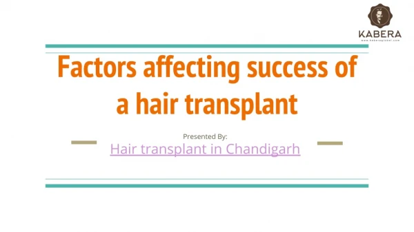 Factor affacting success of a hair transplant