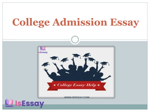 Best College Admission Essay Writing by IsEssay
