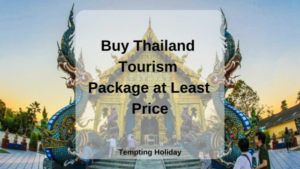 Buy Thailand Tourism Package at Least Price