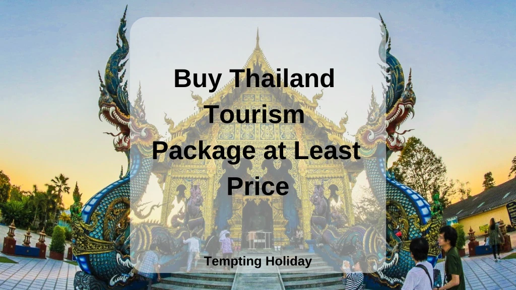 buy thailand tourism package at least price