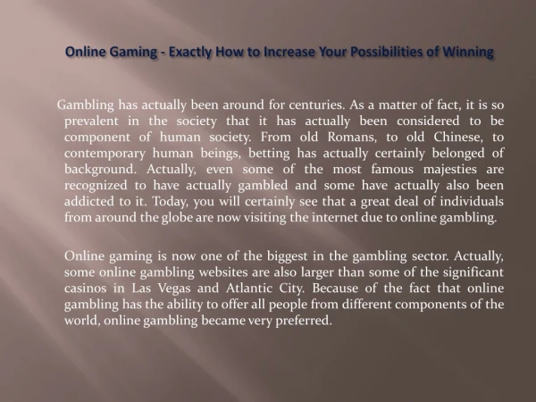 Online Gaming - Exactly How to Increase Your