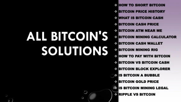 All Bitcoin's solutions
