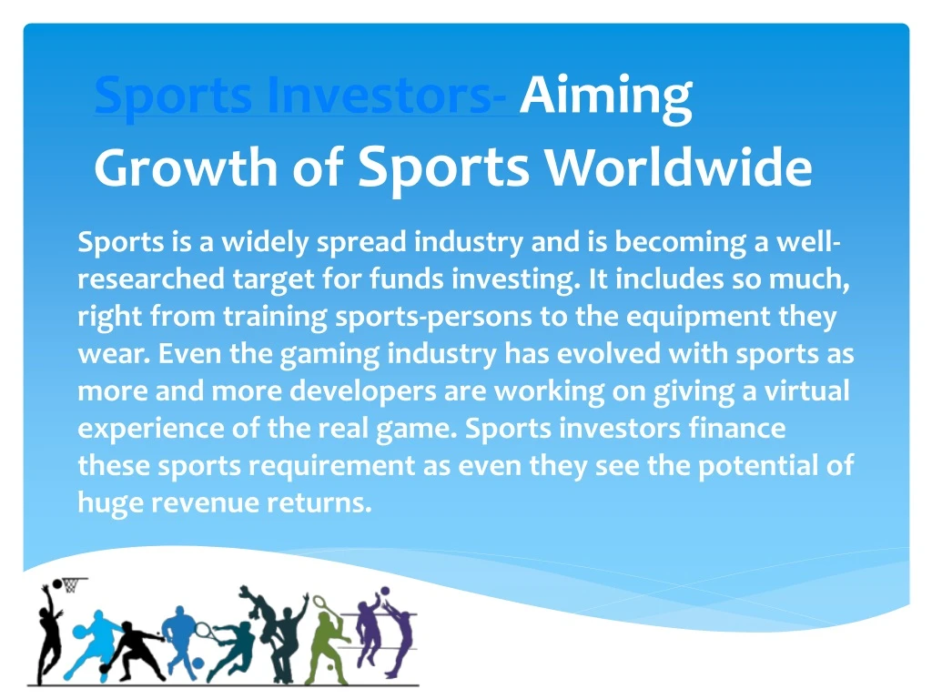 sports investors aiming growth of sports worldwide