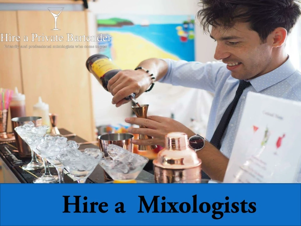 hire a mixologists