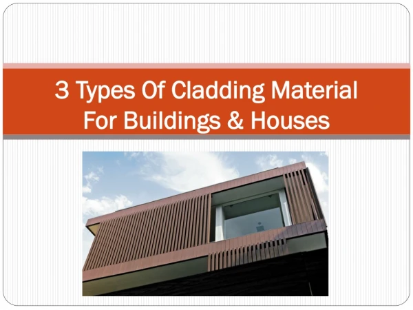 3 Types Of Cladding Material