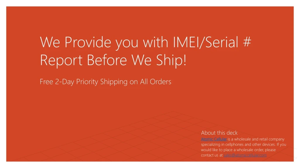 we provide you with imei serial report before we ship