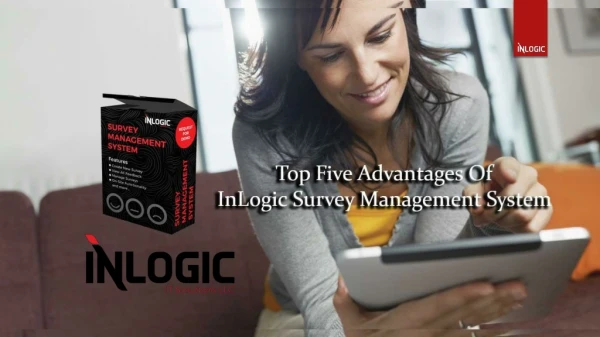 Top 5 advantages of inlogic survey management system