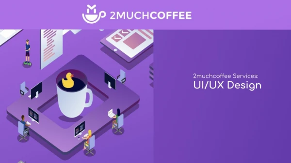 UI/UX - 2muchcoffee Services