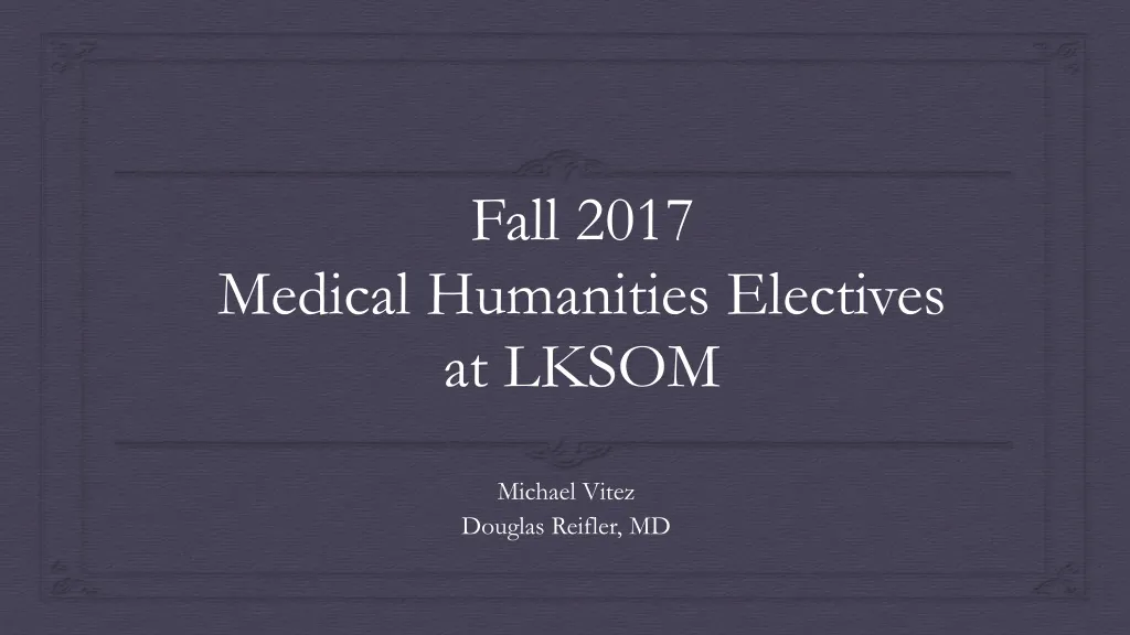 fall 2017 medical humanities electives at lksom
