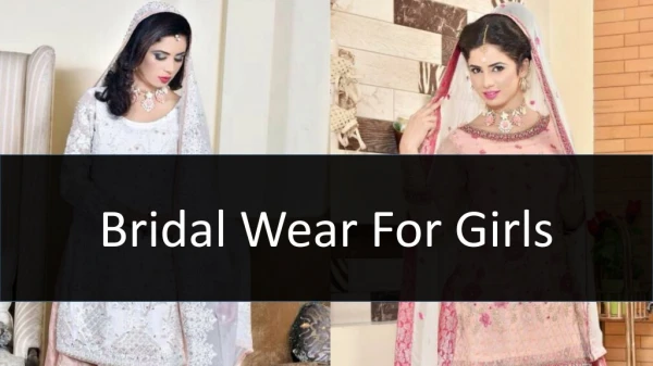 Bridal Wear In Pakistan