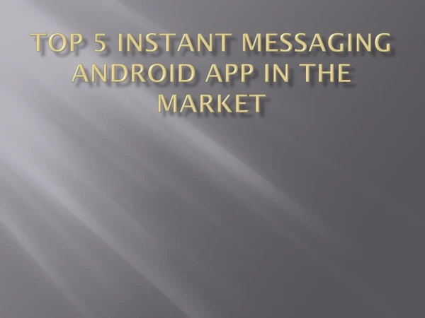 Top 5 Instant Messaging Android App in the Market