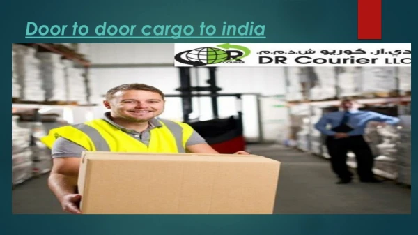 Door to door cargo to india -drcourier