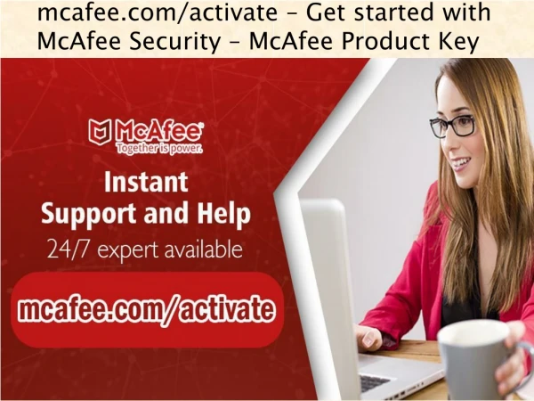 mcafee com activate get started with mcafee security mcafee product key