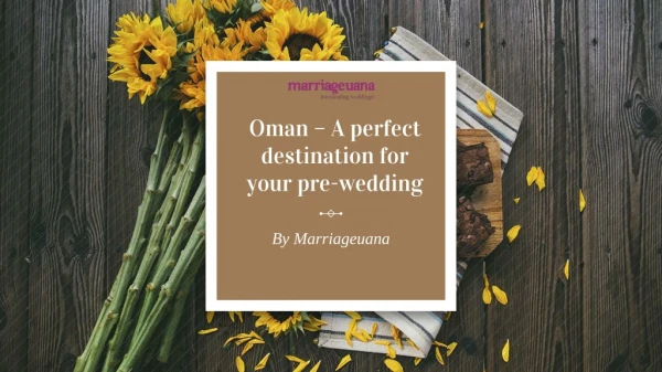 Oman – A perfect destination for your pre-wedding