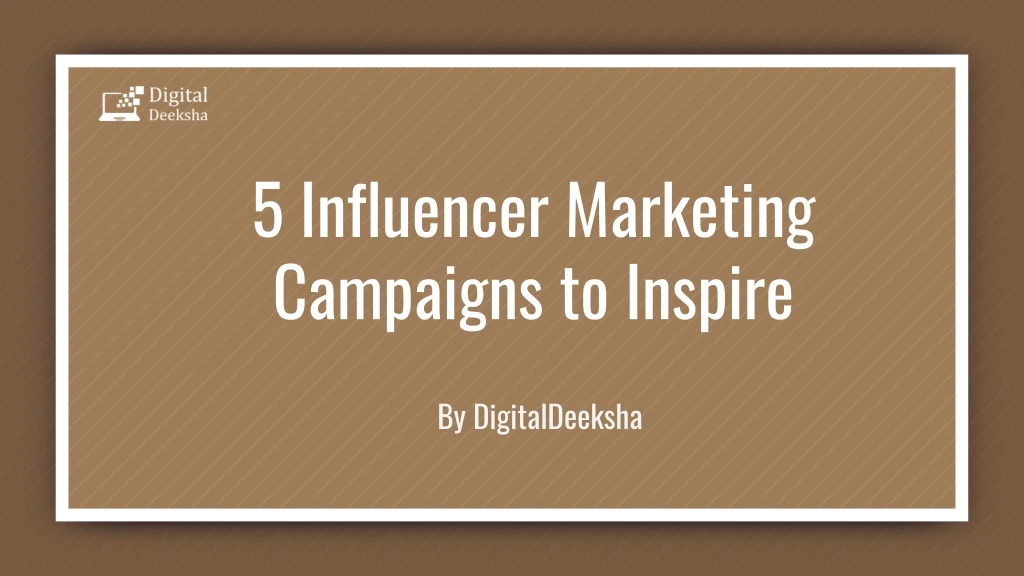 5 influencer marketing campaigns to inspire