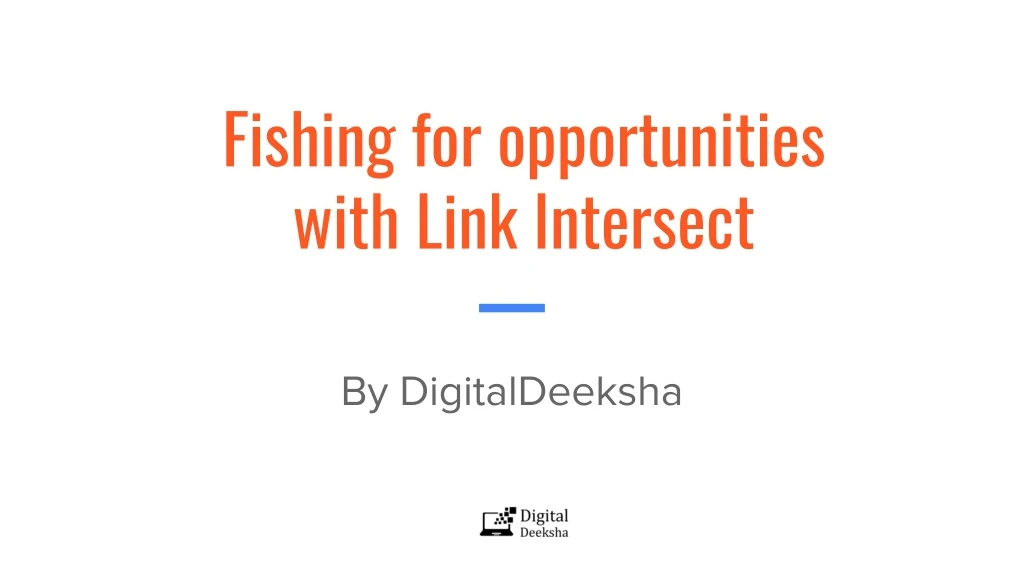 fishing for opportunities with link intersect
