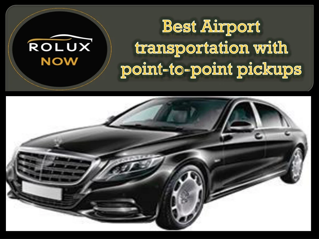 best airport transportation with point to point