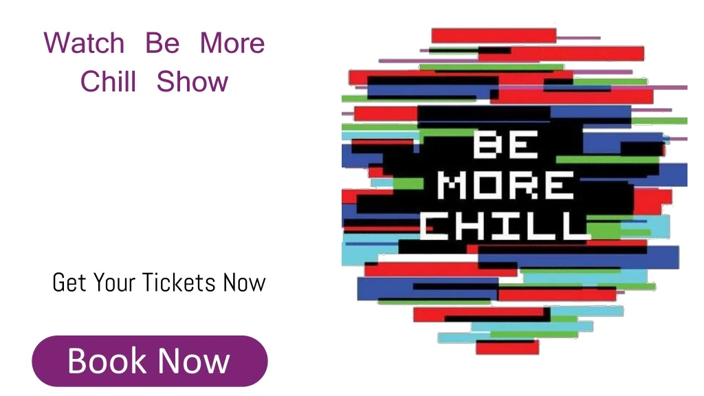 watch be more chill show