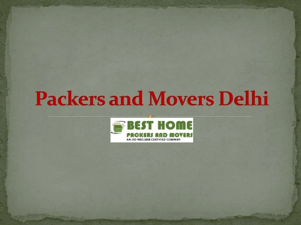 Packers and Movers in Delhi Offer High Quality Packing and Moving