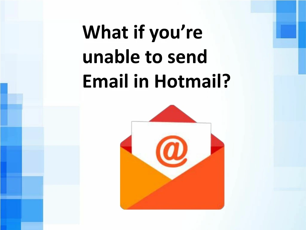 what if you re unable to send email in hotmail