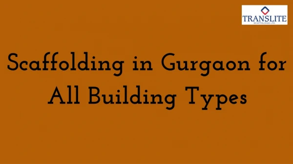 Scaffolding in Gurgaon for All Building Types